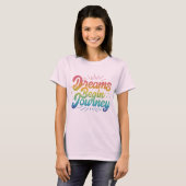 T-shirt Dream Begin Jaurney (Devant entier)