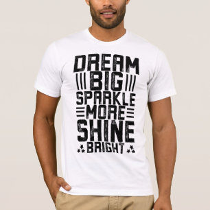 T-shirt  “Dream, Believe, Conquer - Unleash Your Potential