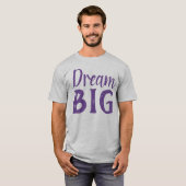 T-shirt Dream Big (Devant entier)