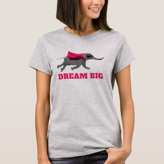 T-shirt Dream big Flying elephant (Devant)