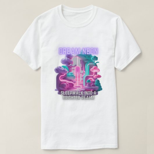 T-shirt Dream Neon - Promenade dans un royaume plus lumine (Design devant)