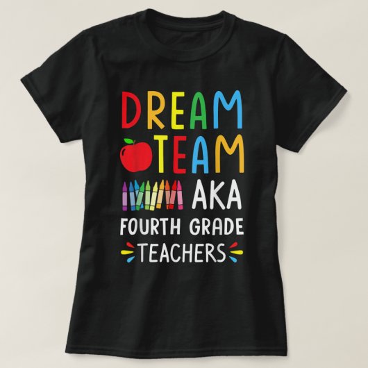 T-shirt Dream Team 4E Grade Enseignants Drôle Retour à Sch (Design devant)