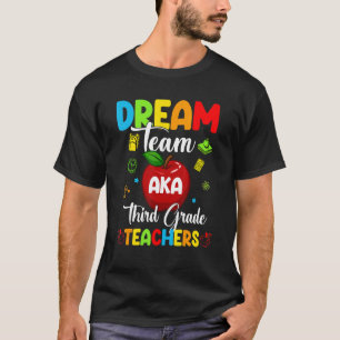 T-shirt Dream Team Aka Enseignante de troisième année Homm