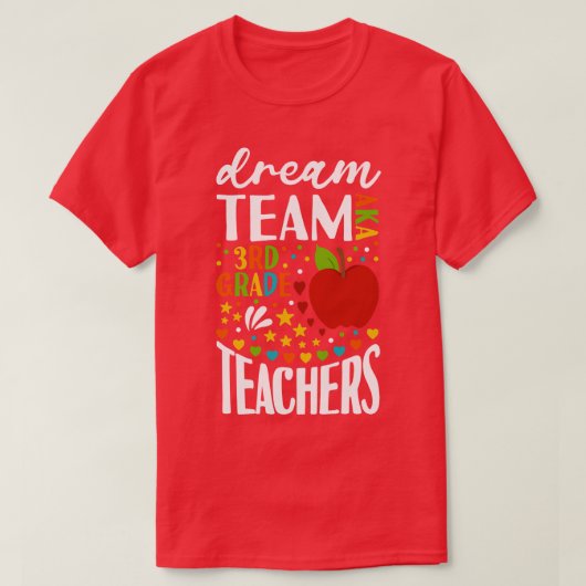T-shirt Dream Team AKA Enseignants de 3e année Retour à l' (Design devant)