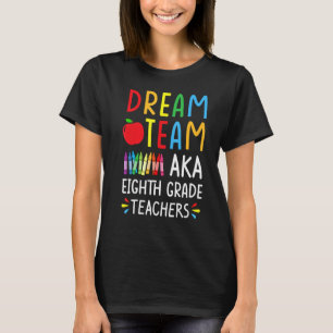 T-shirt Dream Team aka Huitième Enseignant - Funny Back T