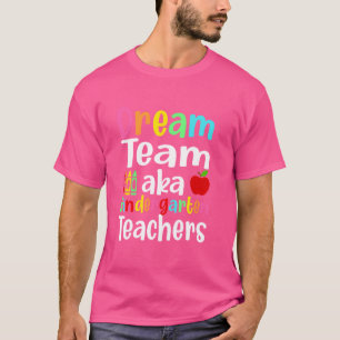 T-shirt Dream Team Aka Kindergarten Enseignants Chemise Re