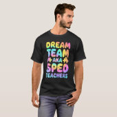 T-shirt Dream Team AKA SPED Teachers Special Education Squ (Devant entier)