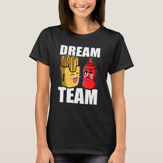 T-shirt Dream Team French Fries Ketchup Food Lover (Devant)