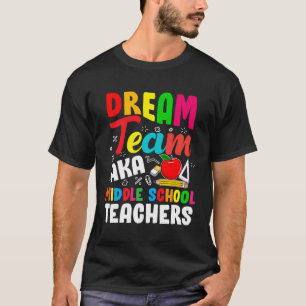 T-shirt Dream Team Middle School Retour À L'École Enseigna