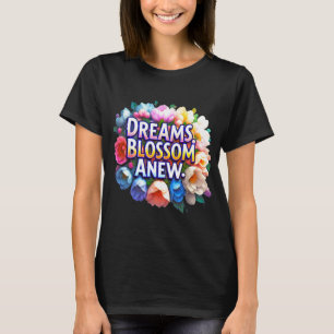 T-shirt Dreams Blossom Anew - Inspiration Florale