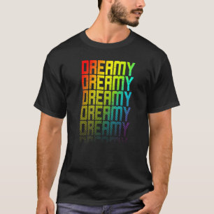 T-shirt Dreamy Lgbtq+ Arc-en-ciel Gay pride texte fond gra