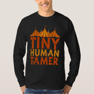 T-shirt Dresseur de tout petit humain  Cirque et clown