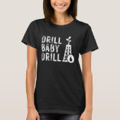 T-shirt Drill Bébé Drill Huile de production puits (Devant)