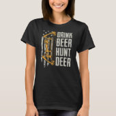 T-shirt Drink Beer Hunt Deer Bow Chasse Boisson Archer (Devant)
