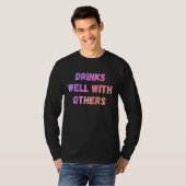 T-shirt Drinks well with others sarcastic rude  sayings (Devant entier)