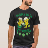 T-shirt Drinks Well With Others St Patrick s Day Drunk Be (Devant)