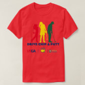 T-shirt Drive Chip and Putt (Design devant)