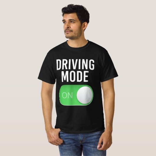 T-shirt Driving Mode On 16 Year Old New Driver Funny Birth (Devant entier)