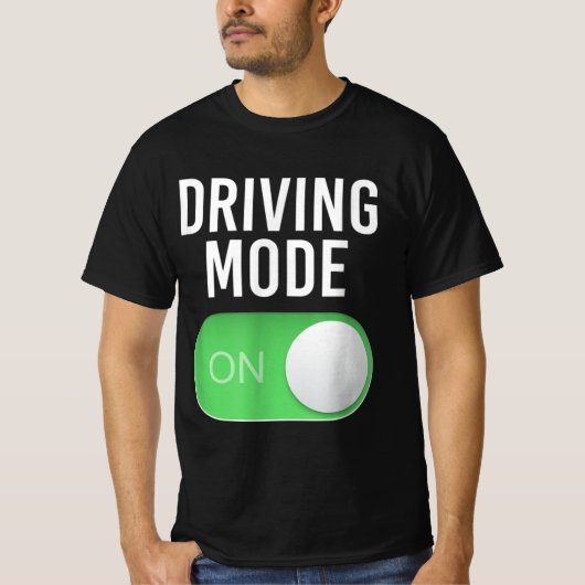 T-shirt Driving Mode On 16 Year Old New Driver Funny Birth (Devant)