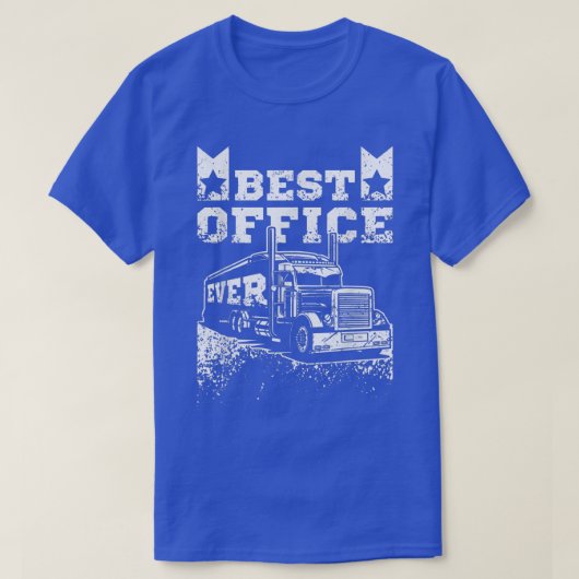 T-shirt Driving trucks best office ever  (Design devant)