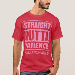 T-shirt Droit Dehors Patience Grand-mère Vie Amusante Mère