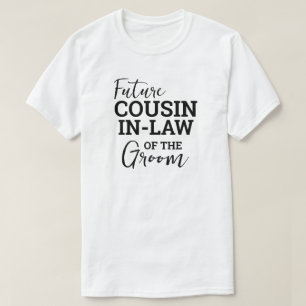 T-shirt Droit futur Cousin In Groom WV Mariage