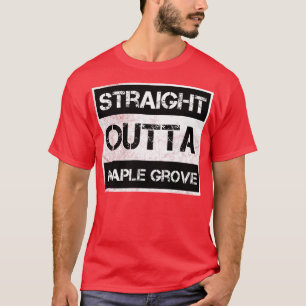 T-shirt Droit Outta Maple Grove ville Minnesota Vintage
