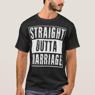 T-shirt Droit Outta Mariage Funny Divorce Parti de soutien