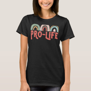 T-shirt Droits Anti-avortement anti-avortement Rainbows Re