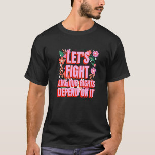 T-shirt Droits des femmes Conception de la manifestation p