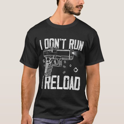 T-shirt Droits sur les armes Je ne cours pas Je recharge J (Devant)