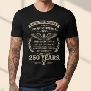 T-shirt Drôle 250 Ans Semiquincentenaire États-Unis 2026