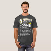 T-shirt Drôle 5 choses Grand-mère Nonnie Idée cadeau (Devant entier)