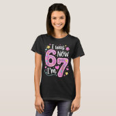 T-shirt Drôle 67 Meme Fille 7 ans J'avais 6 ans Maintenant (Devant entier)