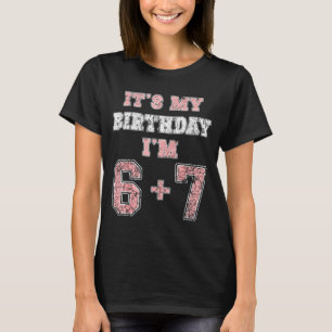 T-shirt Drôle 6 7 13e Anniversaire Six Sept Adolescent 13
