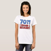 T-shirt Drôle 70e anniversaire Gag cadeau (Devant entier)