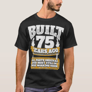 T-shirt Drôle 75e anniversaire B jour cadeau dire âge 75 a