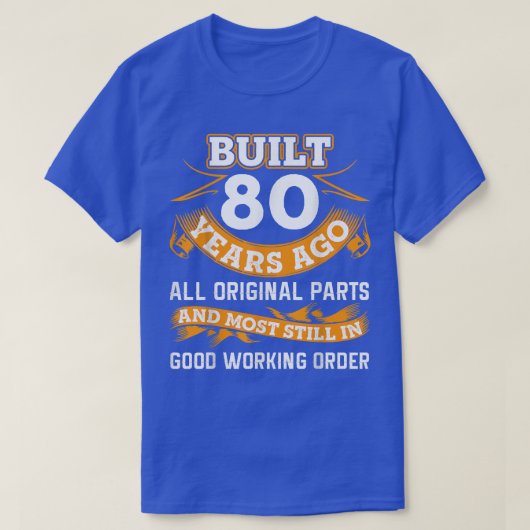T-shirt Drôle 80e anniversaire s 80 ans Cadeaux (Design devant)