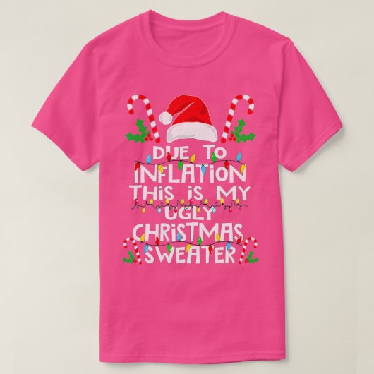 T-shirt Drôle à cause de l'inflation affreux pulls de Noël (Design devant)