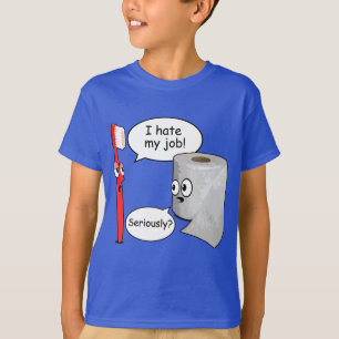 T-shirt Drôle à dire - Je déteste mon travail brosse à