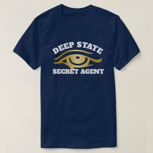T-shirt Drôle "agent de secret d'État profond "