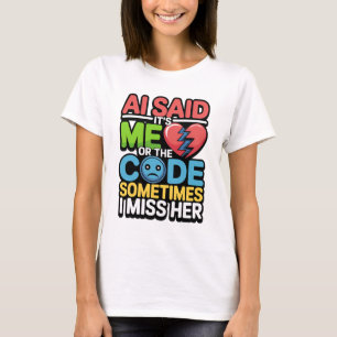 T-shirt Drôle AI Coding Quote - Humour programmeur