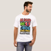 T-shirt Drôle AI Coding Quote - Humour programmeur (Devant entier)
