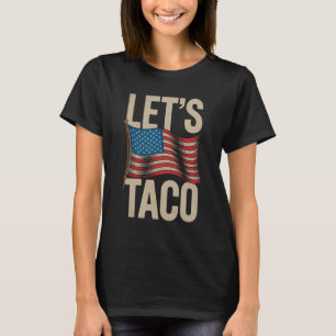T-shirt Drôle Allons-y Taco 42