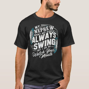 T-shirt Drôle Alors Surveille Ta Bouche Baseball Oncle Tan