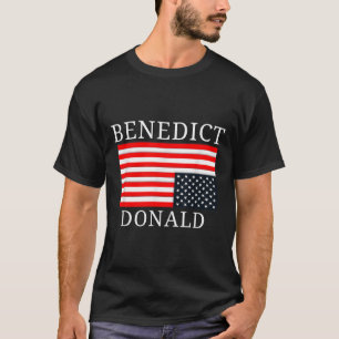 T-shirt Drôle amusant du drapeau américain Benedict Donald