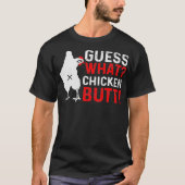 T-shirt Drôle animal Devinez ce poulet Butt mignon poulets (Devant)