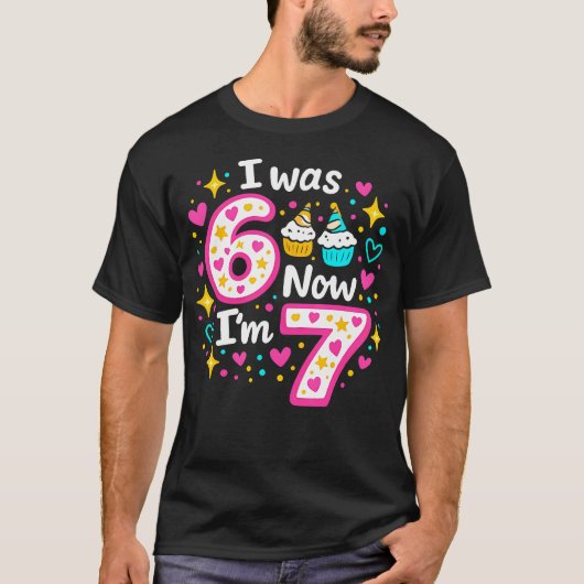 T-shirt Drôle Anniversaire 7 Ans J'avais 6 Ans Maintenant (Devant)