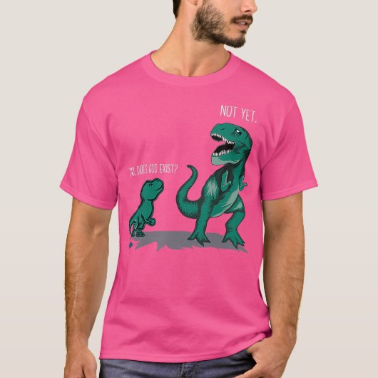 T-shirt Drôle Atheist Cadeau Papa fait Dieu Existe Dinosau (Devant)