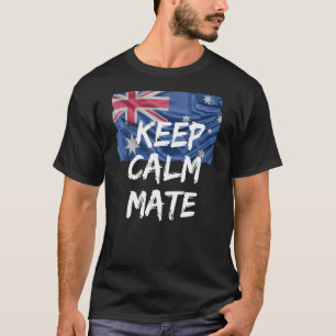 T-shirt Drôle australien de l'argot garder calme Mate Auss
